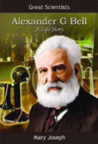Alexander Graham Bell (Scientists of the World)
