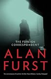 The Foreign Correspondent: A Novel