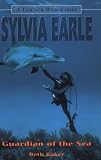 Sylvia Earle: Guardian of the Sea (Lerner Biographies)