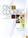 On Cooking: A Textbook of Culinary Fundamentals (4th Edition) Textbook only