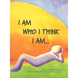 I Am Who I Think I Am...