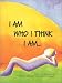 I Am Who I Think I Am... at Amazon Books: 41HDKWCE25L._SL75_
