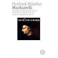Machiavelli: Die Begr�ndung des politischen Denkens der Neuzeit aus der Krise der Republik Florenz