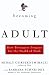 Book Becoming Adult: How Teenagers Prepare for the World of Work