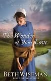 The Wonder of Your Love (A Land of Canaan Novel)