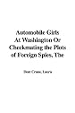 Automobile Girls at Washington or Checkmating the Plots of Foreign Spies