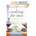 Cooking for Two: 120 Recipes for Every Day and Those Special Nights