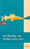 Produkt-Bild: Treffen sich zwei: Roman (Das Besondere Taschenbuch)