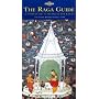 India - the Raga Guide: a Survey of 74 Hindustani Ragas