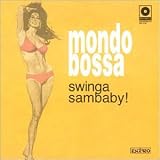 Eigenschaften Various  / Mondo Bossa-Swinga Sambaby!