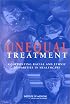 Unequal Treatment: Confronting Racial and Ethnic Disparities in Health Care