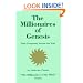 The Millionaires of Genesis: Their Prosperity Secrets for You! (The Millionaires of the Bible Series)