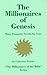 The Millionaires of Genesis: Their Prosperity Secrets for You! (The Millionaires of the Bible Series)