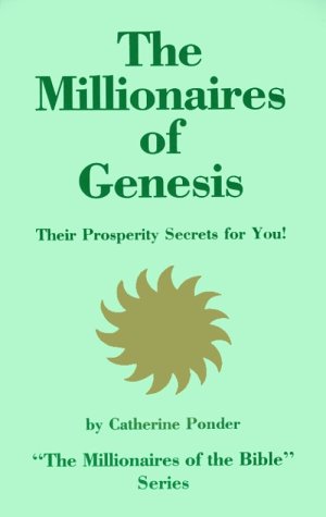 The Millionaires of Genesis: Their Prosperity Secrets for You! (The Millionaires of the Bible Series) under Bible in The Books Store