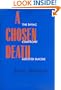 A Chosen Death: The Dying Confront Assisted Suicide