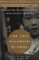 The Lost Daughters of China: Abandoned Girls, Their Journey to America, and the Search for a Missing Past