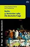 Produkt-Bild: Berlin, 9. November 1989. Die deutsche Frage.