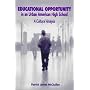 Educational Opportunity in an Urban American High School