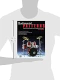 Download Rudimental Patterns: Full Drum Set Studies for the Modern
Drummer