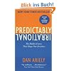 Predictably Irrational, Revised Intl: The Hidden Forces That Shape Our Decisions