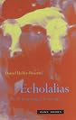 Echolalias: On the Forgetting of Language