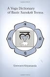 A Yoga Dictionary of Basic Sanskrit Terms