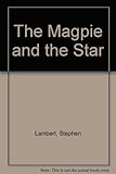 The magpie and the star