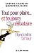 Tout pour plaire... et toujours c�libataire : Rencontrer l'amour