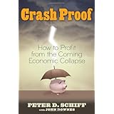 Crash Proof: How to Profit From the Coming Economic Collapse (Lynn Sonberg Books)