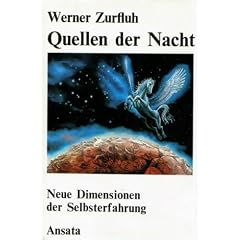 Quellen der Nacht. Neue Dimensionen der Selbsterfahrung