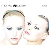 Nightwax 05