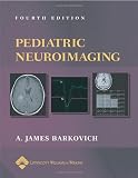 Pediatric Neuroimaging (Pediatric Neuroimaging (Barkovich))