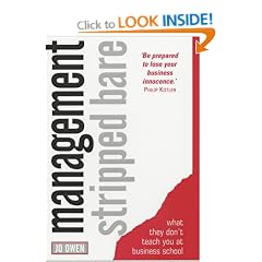 Management Stripped Bare: What They Don't Teach You at Business School