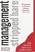 Management Stripped Bare: What They Don't Teach You at Business School