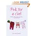 Pink For A Girl: What Happens When Getting Pregnant Doesn't
