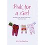 Pink for a Girl: What Happens When Getting Pregnant Doesn't