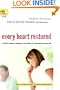 Every Heart Restored: A Wife's Guide to Healing in the Wake of a Husband's Sexual Sin (The Every Man Series)