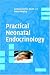 Practical Neonatal Endocrinology (Cambridge Clinical Guides)