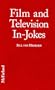 Film and Television In-Jokes: Nearly 2,000 Intentional References, Parodies, Allusions, Personal Touches, Cameos, Spoofs and Homages