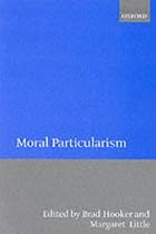 Moral Particularism