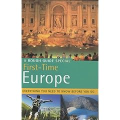 Rough Guide to First Time Europe: A Rough Guide Special (Rough Guide Travel Guides)