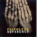Faithless Reverence (ltd.2CD)