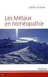 Livres Homéopathie - Les métaux en homéopathie