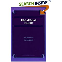 Regarding Faure (Musicology: A Book)
