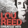 Lou Reed Greatest Hits