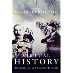 Virtual History: Alternatives and Counterfactuals (Taschenbuch)