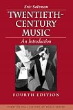 Twentieth Century Music: An Introduction (Prentice-Hall History of Music Series)
