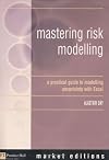 Mastering Risk Modelling: A Practical Guide to Modelling Uncertainty with Excel