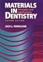 Materials in Dentistry: Principles and Applications