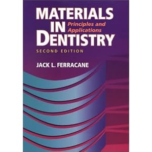 Click here to buy Materials in Dentistry: Principles and Applications by Jack L. Ferracane.